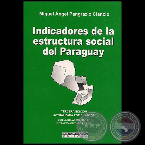 INDICADORES DE LA ESTRUCTURA SOCIAL DEL PARAGUAY - Colaboracion de HORACIO ANTONIO PETTIT - Ao 2010